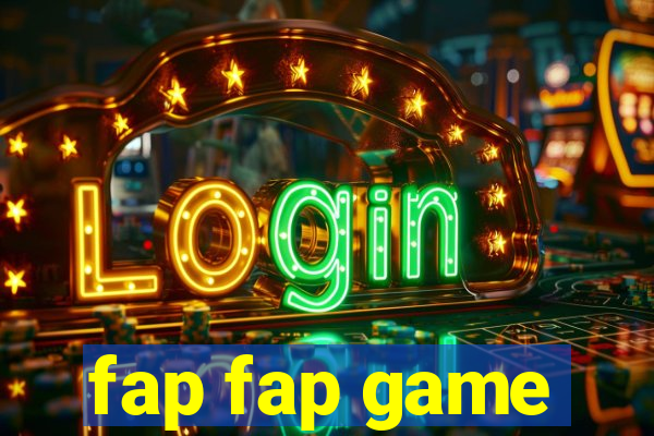 fap fap game